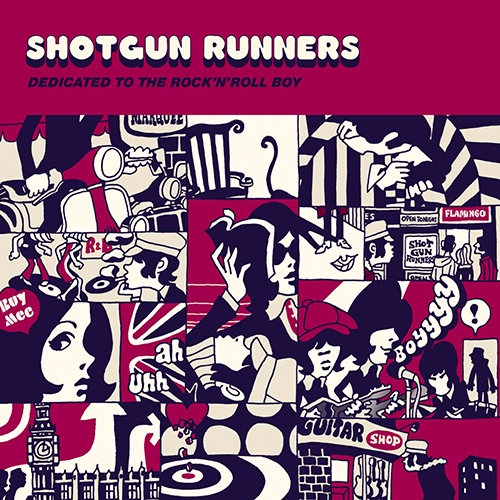 Shotgun Runners / DEDICATED TO THE ROCK'N'ROLL BOY