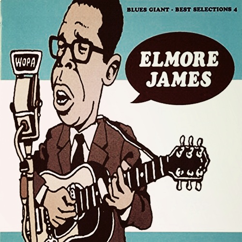 Elmore James / Blues Giant-Best Selection